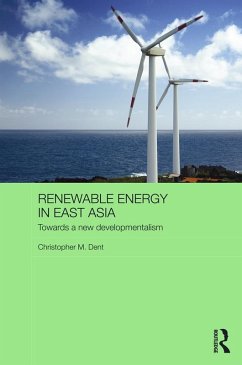 Renewable Energy in East Asia (eBook, ePUB) - Dent, Christopher M.