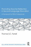 Promoting Teacher Reflection in Second Language Education (eBook, ePUB)