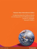 Understanding the Political World: Pearson New International Edition PDF eBook (eBook, PDF)
