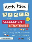 Activities, Games, and Assessment Strategies for the World Language Classroom (eBook, ePUB)