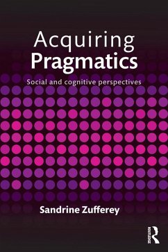 Acquiring Pragmatics (eBook, ePUB) - Zufferey, Sandrine