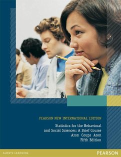 Statistics for The Behavioral and Social Sciences: Pearson New International Edition PDF eBook (eBook, PDF) - Aron, Arthur; Coups, Elliot J.; Aron, Elaine N.