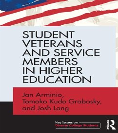 Student Veterans and Service Members in Higher Education (eBook, ePUB) - Arminio, Jan; Grabosky, Tomoko Kudo; Lang, Josh