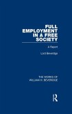 Full Employment in a Free Society (Works of William H. Beveridge) (eBook, PDF)