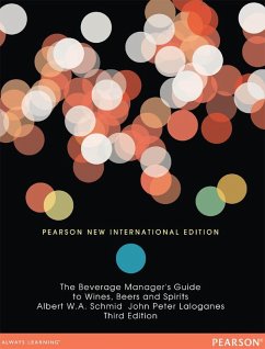 Beverage Manager's Guide to Wines, Beers and Spirits, The (eBook, PDF) - Schmid, Albert W. A.; Laloganes, John Peter