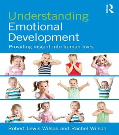 Understanding Emotional Development (eBook, PDF) - Wilson, Robert Lewis; Wilson, Rachel