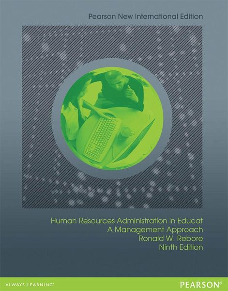 Human Resources Administration in Education: A Management Approach (eBook, PDF) Human Resources Administration in Education: A Management Approach (eBook, PDF)