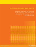 Measurement and Evaluation in Psychology and Education (eBook, PDF) Measurement and Evaluation in Psychology and Education (eBook, PDF)