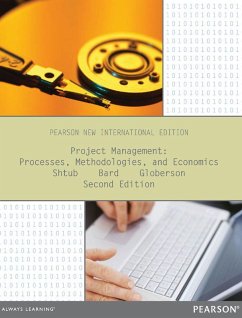 Project Management: Processes, Methodologies, and Economics (eBook, PDF) - Shtub, Avraham; Bard, Jonathan F.; Globerson, Shlomo