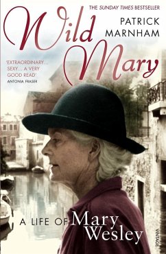 Wild Mary: The Life Of Mary Wesley (eBook, ePUB) - Marnham, Patrick