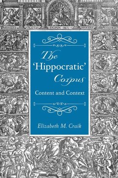 The 'Hippocratic' Corpus (eBook, PDF) - Craik, Elizabeth