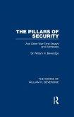 The Pillars of Security (Works of William H. Beveridge) (eBook, ePUB)
