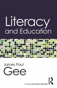Literacy and Education (eBook, PDF) - Gee, James Paul