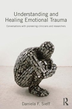 Understanding and Healing Emotional Trauma (eBook, ePUB) - Sieff, Daniela F.