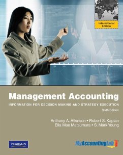 Management Accounting: Information for Decision-Making and Strategy Execution (eBook, PDF) - Atkinson, Anthony A.; Kaplan, Robert S.; Matsumura, Ella Mae; Young, S. Mark
