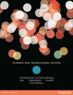 Introduction to Data Mining: Pearson New International Edition PDF eBook (eBook, PDF) - Tan, Pang-Ning; Steinbach, Michael; Kumar, Vipin