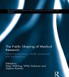 The Public Shaping of Medical Research... - Bild 1
