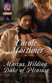Marcus Wilding: Duke Of Pleasure (Mills & Boon Historical Undone) (A Dangerous Dukes novella, Book 1) (eBook, ePUB)