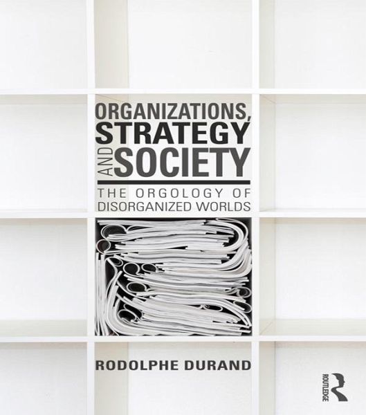 Organizations, Strategy and Society (eBook, ePUB) Organizations, Strategy and Society (eBook, ePUB)