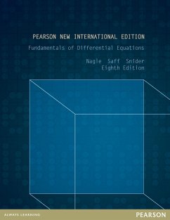 Fundamentals of Differential Equations: Pearson New International Edition PDF eBook (eBook, PDF) - Nagle, R Kent; Nagle, R. Kent; Saff, Edward B.; Snider, Arthur David