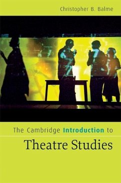 Cambridge Introduction to Theatre Studies (eBook, PDF) - Balme, Christopher B.