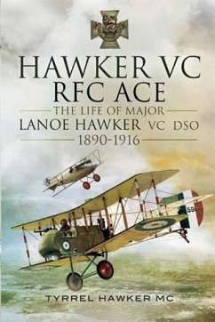 Hawker VC- The First RFC Ace (eBook, PDF) - Hawker, MC, Tyrrel M