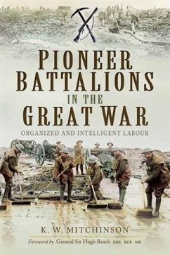 Cover Pioneer Battalions in the Great War (eBook, ePUB)