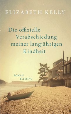 Die offizielle Verabschiedung meiner langjährigen Kindheit (eBook, ePUB) - Kelly, Elizabeth