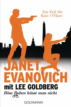 Böse Buben küsst man nicht / Kate O'Hare Bd.2 (eBook, ePUB) - Evanovich, Janet; Goldberg, Lee