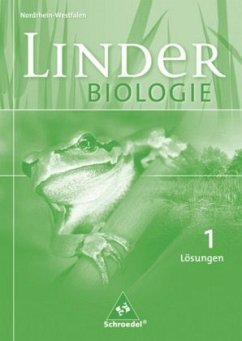 Lösungen / Linder Biologie, Ausgabe Nordrhein-Westfalen 1