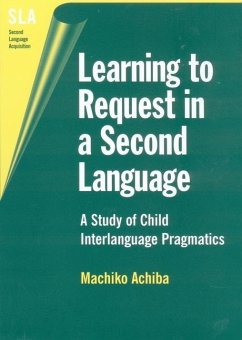 Learning to Request in a Second Language - Achiba, Machiko