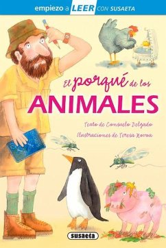 El Porqué de Los Animales: Leer Con Susaeta - Nivel 1 - Susaeta Publishing