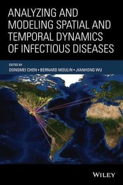 Analyzing and Modeling Spatial and Temporal Dynamics of Infectious Diseases (eBook, PDF)