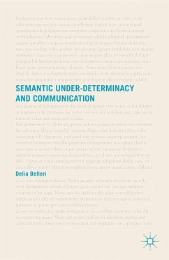 Semantic Under-determinacy and Communication (eBook, PDF) - Belleri, D.