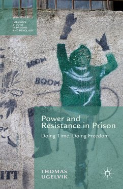 Power and Resistance in Prison (eBook, PDF) - Ugelvik, T.