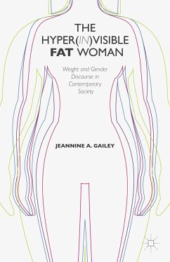 The Hyper(in)visible Fat Woman (eBook, PDF) - Gailey, J.