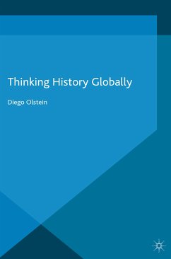 Thinking History Globally (eBook, PDF) - Olstein, Diego