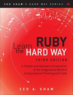 Learn Ruby the Hard Way (eBook, ePUB) - Shaw, Zed