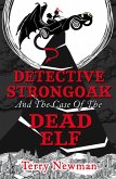 Detective Strongoak and the Case of the Dead Elf (eBook, ePUB)