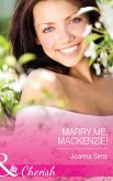 Marry Me, Mackenzie! (Mills & Boon Cherish) (eBook, ePUB)