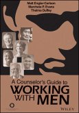 A Counselor's Guide to Working with Men (eBook, PDF)