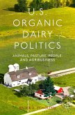 U.S. Organic Dairy Politics (eBook, PDF)