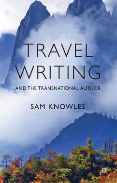 Travel Writing and the Transnational Author (eBook, PDF)