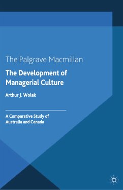 The Development of Managerial Culture (eBook, PDF) - Wolak, Arthur J.