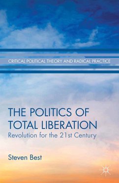The Politics of Total Liberation (eBook, PDF) - Best, S.
