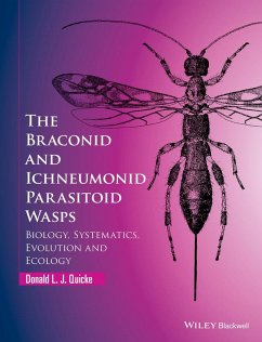 The Braconid and Ichneumonid Parasitoid Wasps (eBook, ePUB) - Quicke, Donald L. J.