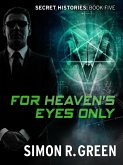 For Heaven's Eyes Only (eBook, ePUB)
