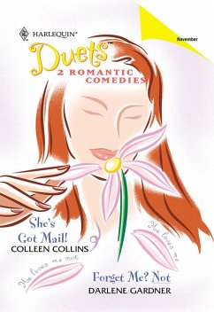 She's Got Mail! / Forget Me? Not (eBook, ePUB) - Collins, Colleen; Gardner, Darlene
