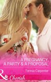 A Pregnancy, a Party & a Proposal (Mills & Boon Cherish) (eBook, ePUB)