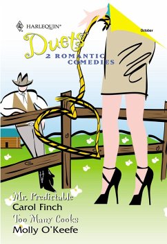 Mr. Predictable / Too Many Cooks (eBook, ePUB) - Finch, Carol; O'Keefe, Molly